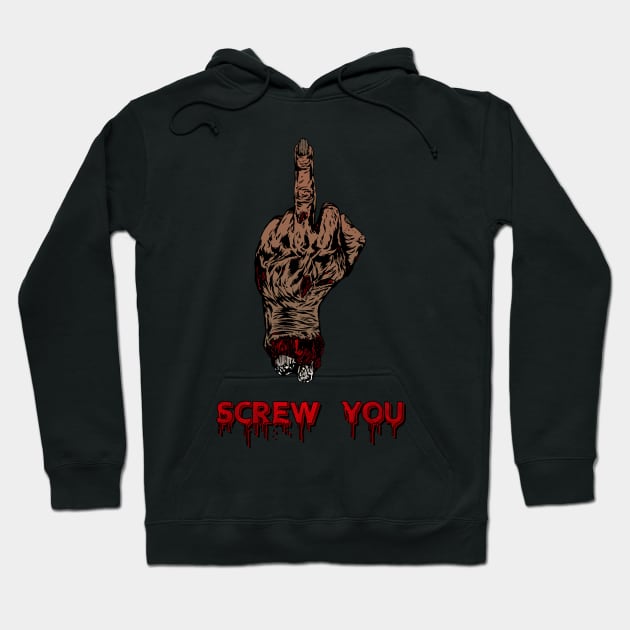 Hand Of The Dead - Screw You. Hoodie by OriginalDarkPoetry